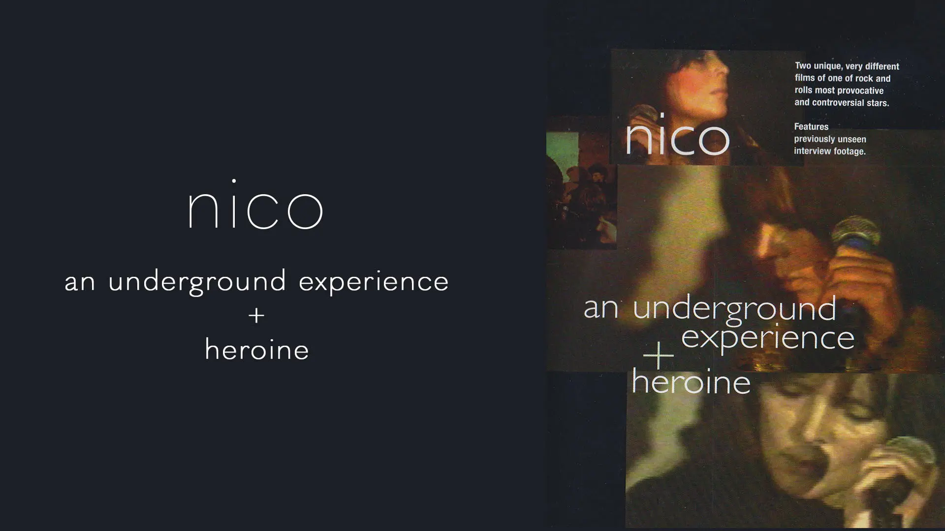 Nico: An Underground Experience + Heroine backdrop