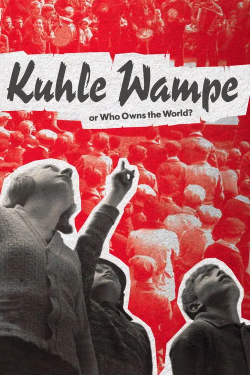 Kuhle Wampe or Who Owns the World?
