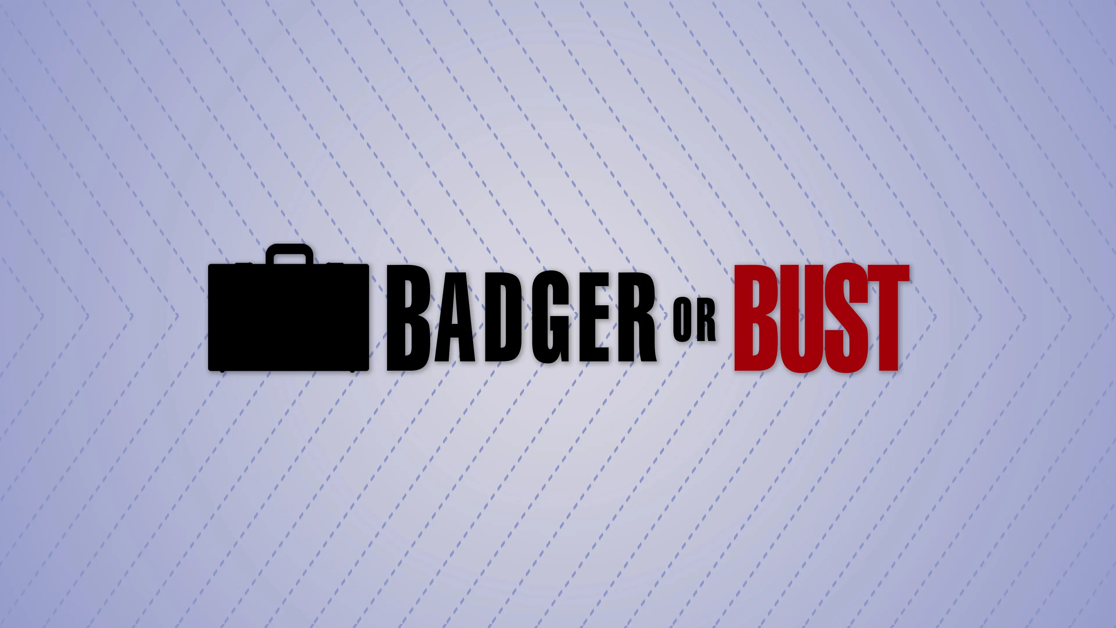 Badger or Bust backdrop