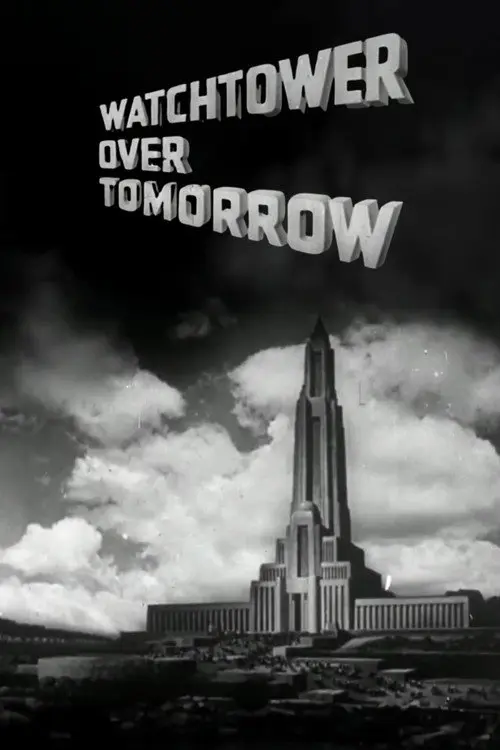 Watchtower Over Tomorrow