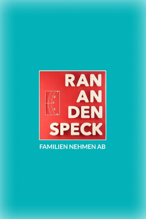 Ran an den Speck β Familien nehmen ab
